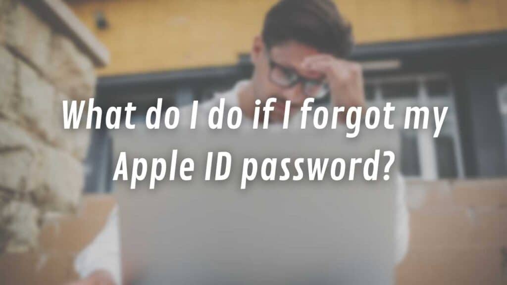 What do I do if I forgot my Apple ID password?